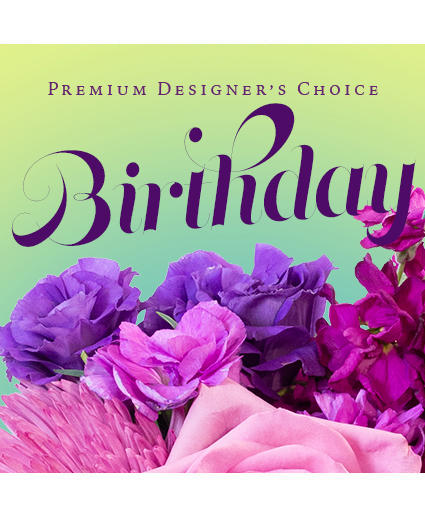 Beautiful Birthday Florals — Katy Florist & Gifts, Katy TX
