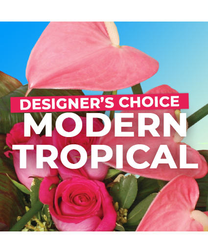 Modern Tropical Florals — Katy Florist & Gifts, Katy TX