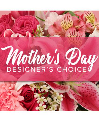 Mother's Day Designer's Choice — Katy Florist & Gifts, Katy TX